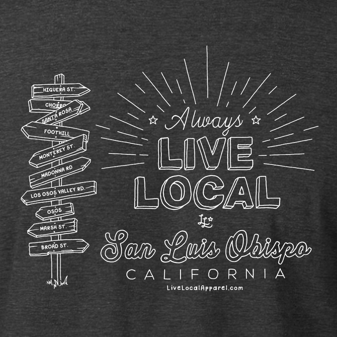 SLO Always Live Local Long Sleeve T-Shirt